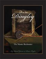 D is for Dingley: the Master Reelmaker