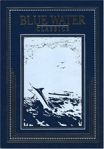 Blue Water Classics Series: Atlantic Game Fishing