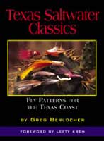 Texas Saltwater Classics: Fly Patterns for the Texas Coast