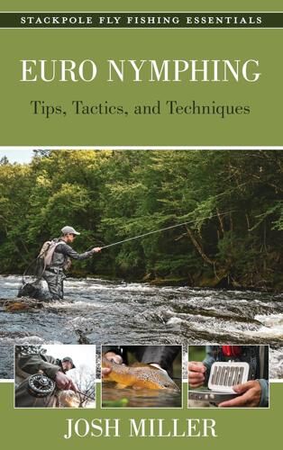 Euro Nymphing Tactics and Rigs