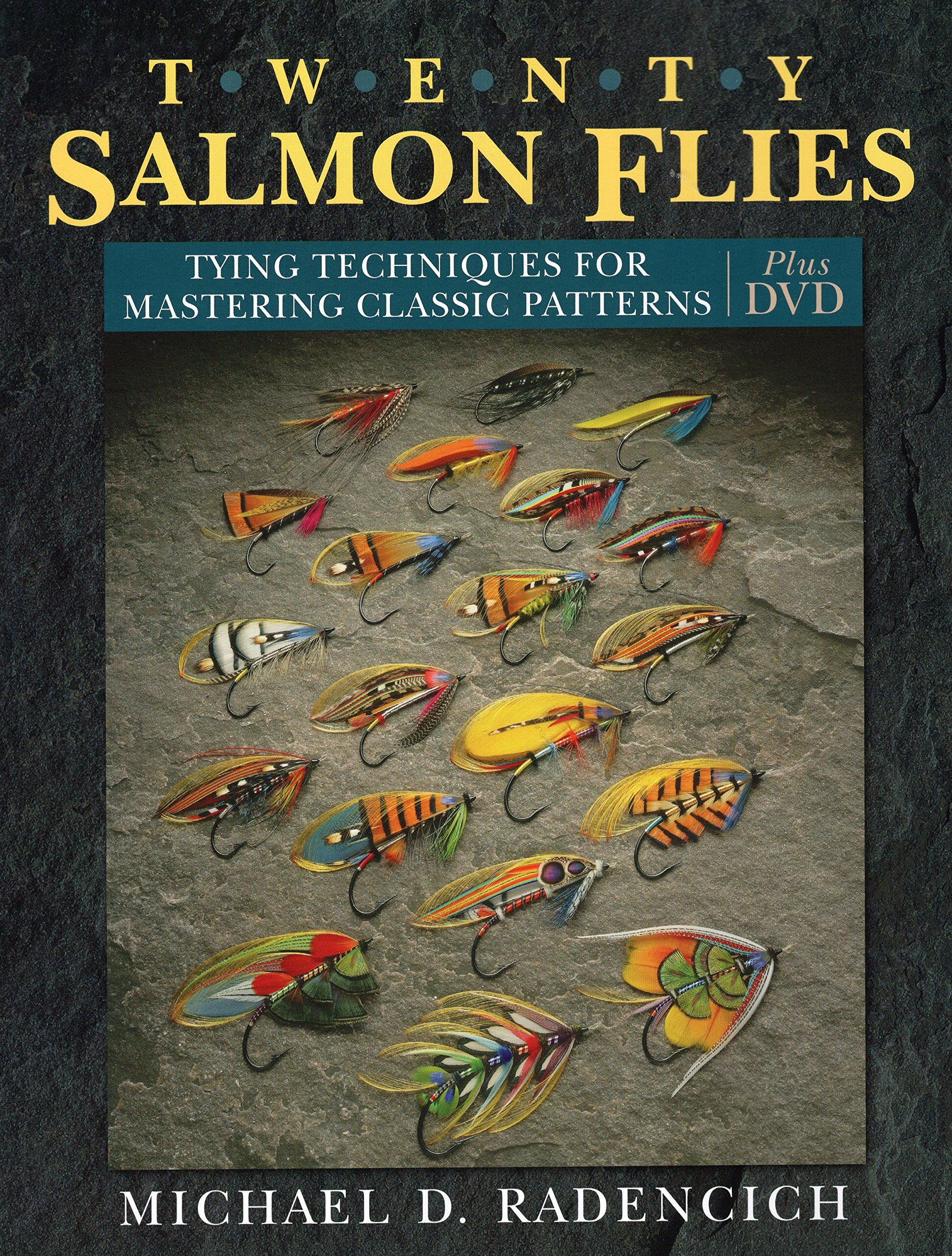 Twenty Salmon Flies: Tying Techniques for Mastering the Classic Patterns Twenty Salmon Flies: Tying Techniques for Mastering the Classic Patterns
