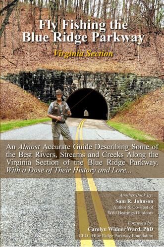 Fly Fishing the Blue Ridge Parkway: Virginia Section