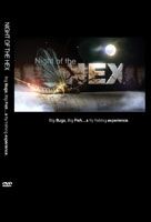 Night of the Hex: Big Bugs, Big Fish - a Fly Fishing Experience
