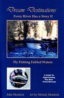 Dream Destinations: Every River Has a Story Ii