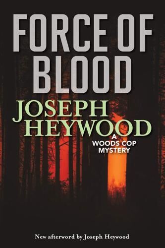 Woods Cop Mystery Series: Force of Blood