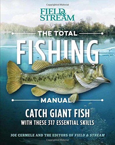 Total Fishing Manual: 317 Essential Skills and Tips