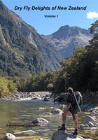 Dry Fly Delights of New Zealand: Vol 1