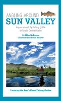 Angling Around Sun Valley