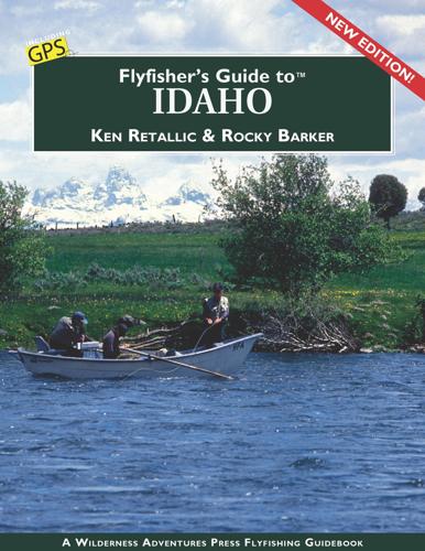 Fly Fisher's Guide to Idaho