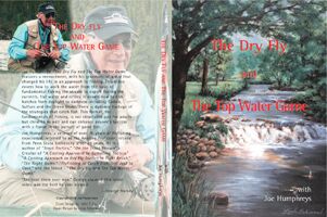 The Dry Fly and the Top Water Game