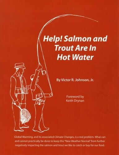 Help! Salmon and Trout Are in Hot Water