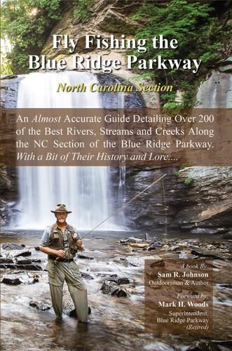 Fly Fishing the Blue Ridge Parkway; North Carolina Section