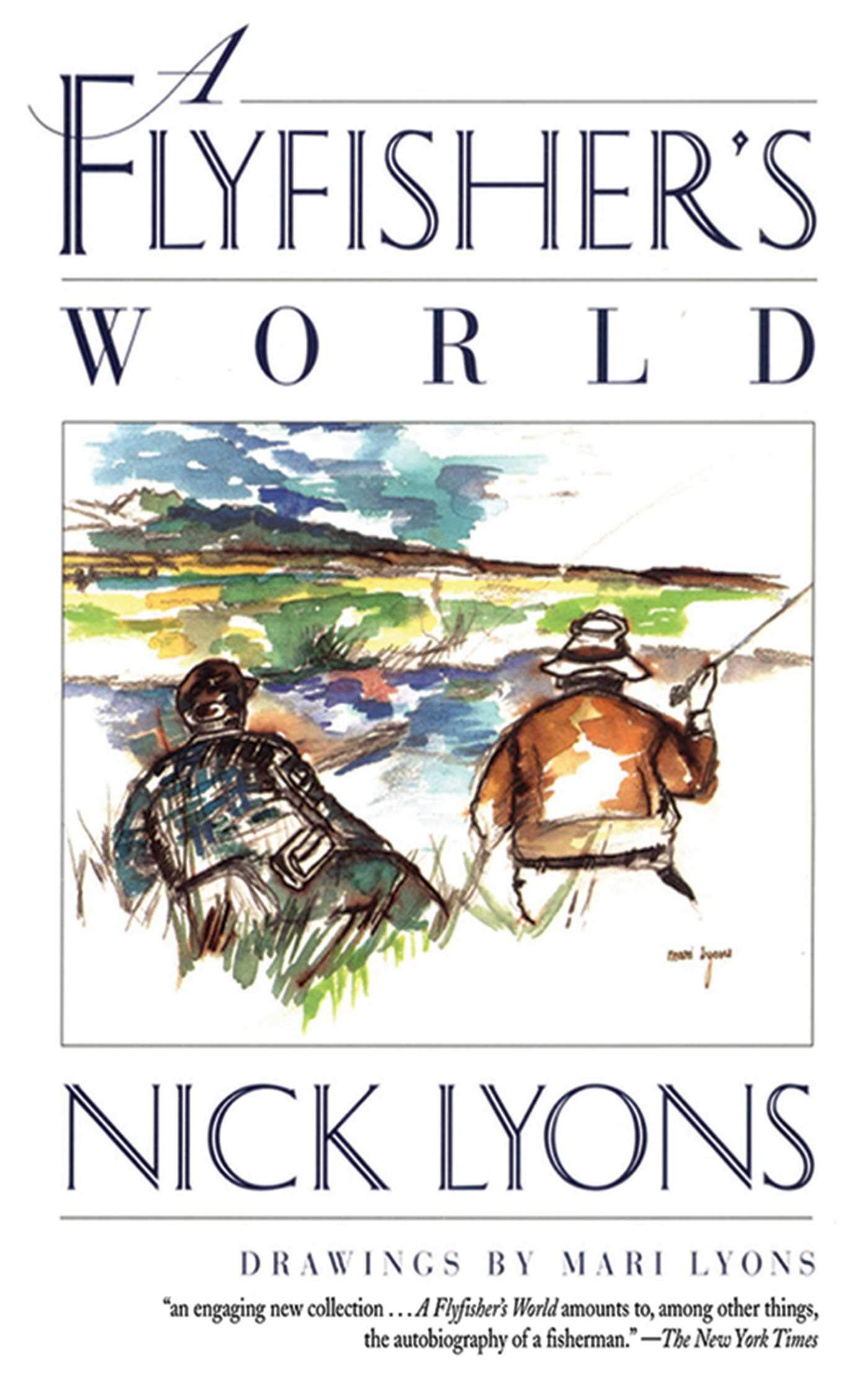 A Flyfisher's World A Flyfisher's World