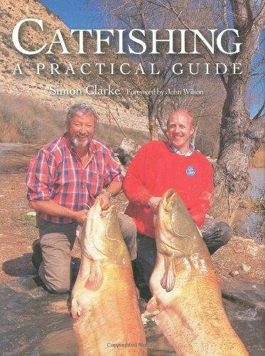 Catfishing: a Practical Guide Catfishing: a Practical Guide