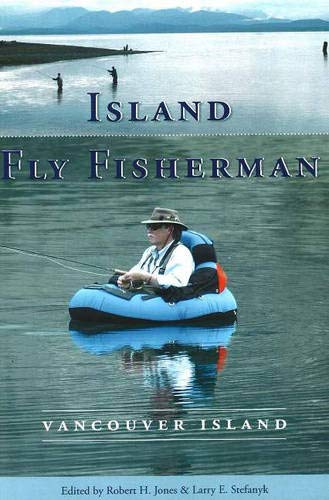 Island Fly Fisherman: Vancouver Island Island Fly Fisherman: Vancouver Island