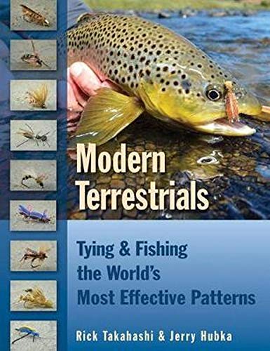 Modern Terrestrials: Tying & Fishing the World's Most Effective Patterns Modern Terrestrials: Tying & Fishing the World's Most Effective Patterns