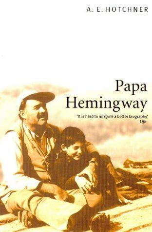 Papa Hemingway: a Personal Memoir Papa Hemingway: a Personal Memoir
