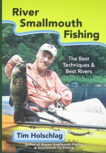 River Smallmouth Fishing: the Best Techniques & Best Rivers River Smallmouth Fishing: the Best Techniques & Best Rivers