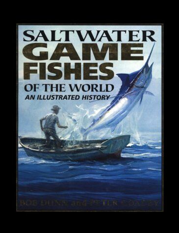 Saltwater Gamesfishes of the World Saltwater Gamesfishes of the World