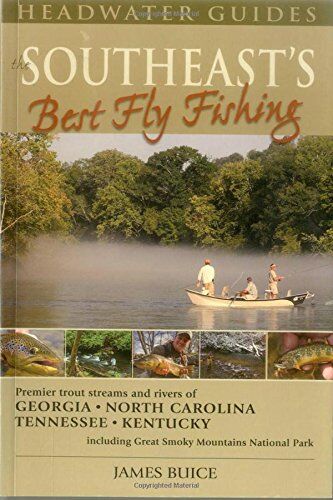 The Southeast's Best Fly Fishing The Southeast's Best Fly Fishing