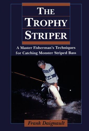The Trophy Striper The Trophy Striper