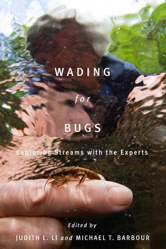 Wading for Bugs: Exploring Streams with the Experts Wading for Bugs: Exploring Streams with the Experts