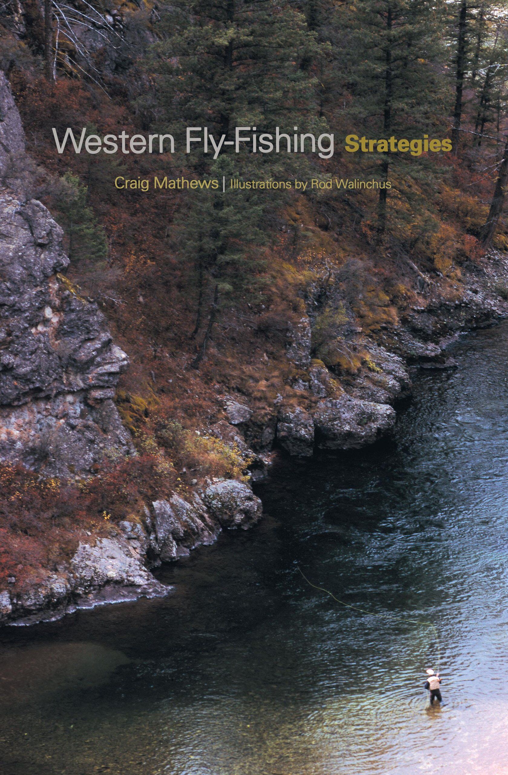 Western Fly-fishing Strategies Western Fly-fishing Strategies