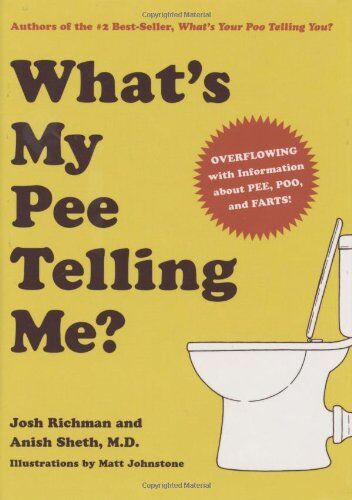 What's My Pee Telling Me? What's My Pee Telling Me?